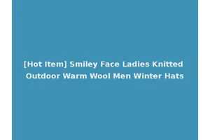 [Hot Item] Smiley Face Ladies Knitted Outdoor Warm Wool Men Winter Hats