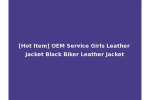 [Hot Item] OEM Service Girls Leather Jacket Black Biker Leather Jacket