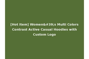 [Hot Item] Women's Multi Colors Contrast Active Casual Hoodies with Custom Logo