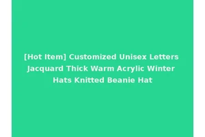 [Hot Item] Customized Unisex Letters Jacquard Thick Warm Acrylic Winter Hats Knitted Beanie Hat
