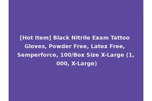 [Hot Item] Black Nitrile Exam Tattoo Gloves, Powder Free, Latex Free, Semperforce, 100/Box Size X-Large (1, 000, X-Large)
