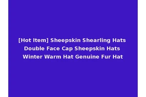 [Hot Item] Sheepskin Shearling Hats Double Face Cap Sheepskin Hats Winter Warm Hat Genuine Fur Hat