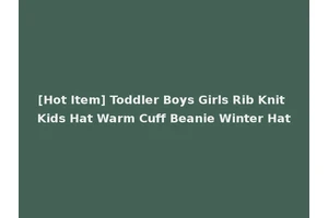[Hot Item] Toddler Boys Girls Rib Knit Kids Hat Warm Cuff Beanie Winter Hat
