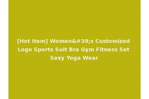 [Hot Item] Women's Customized Logo Sports Suit Bra Gym Fitness Set Sexy Yoga Wear