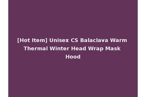 [Hot Item] Unisex CS Balaclava Warm Thermal Winter Head Wrap Mask Hood