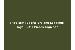 [Hot Item] Sports Bra and Leggings Yoga Suit 2 Pieces Yoga Set