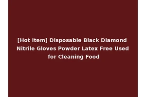 [Hot Item] Disposable Black Diamond Nitrile Gloves Powder Latex Free Used for Cleaning Food