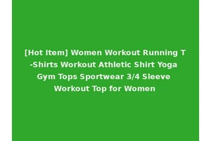 [Hot Item] Women Workout Running T-Shirts Workout Athletic Shirt Yoga Gym Tops Sportwear 3/4 Sleeve Workout Top for Women