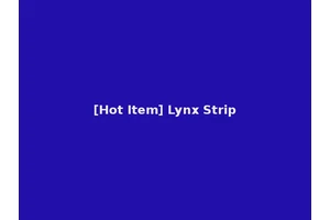 [Hot Item] Lynx Strip