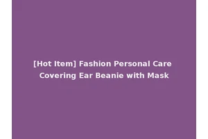 [Hot Item] Fashion Personal Care Covering Ear Beanie with Mask