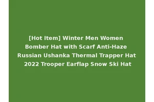 [Hot Item] Winter Men Women Bomber Hat with Scarf Anti-Haze Russian Ushanka Thermal Trapper Hat 2022 Trooper Earflap Snow Ski Hat