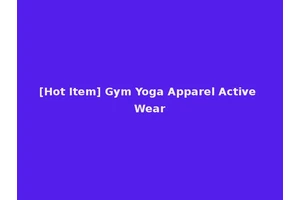 [Hot Item] Gym Yoga Apparel Active Wear