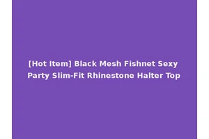 [Hot Item] Black Mesh Fishnet Sexy Party Slim-Fit Rhinestone Halter Top