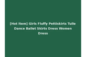 [Hot Item] Girls Fluffy Pettiskirts Tulle Dance Ballet Skirts Dress Women Dress
