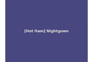 [Hot Item] Nightgown
