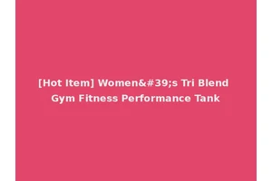 [Hot Item] Women's Tri Blend Gym Fitness Performance Tank