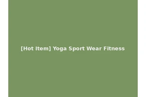 [Hot Item] Yoga Sport Wear Fitness