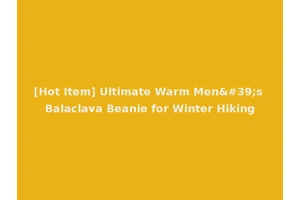 [Hot Item] Ultimate Warm Men's Balaclava Beanie for Winter Hiking