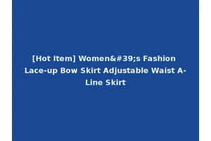 [Hot Item] Women's Fashion Lace-up Bow Skirt Adjustable Waist A-Line Skirt