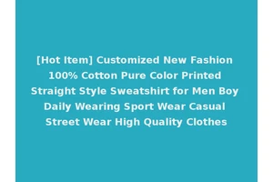 [Hot Item] Customized New Fashion 100% Cotton Pure Color Printed Straight Style Sweatshirt for Men Boy Daily Wearing Sport Wear Casual Street Wear High Quality Clothes