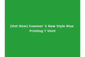 [Hot Item] Summer′ S New Style Blue Printing T Shirt