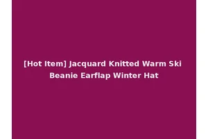 [Hot Item] Jacquard Knitted Warm Ski Beanie Earflap Winter Hat