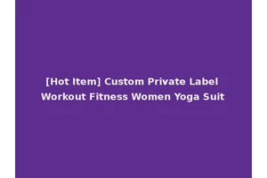 [Hot Item] Custom Private Label Workout Fitness Women Yoga Suit