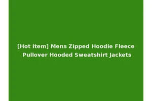 [Hot Item] Mens Zipped Hoodie Fleece Pullover Hooded Sweatshirt Jackets