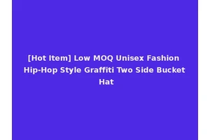 [Hot Item] Low MOQ Unisex Fashion Hip-Hop Style Graffiti Two Side Bucket Hat