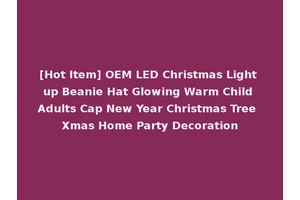 [Hot Item] OEM LED Christmas Light up Beanie Hat Glowing Warm Child Adults Cap New Year Christmas Tree Xmas Home Party Decoration