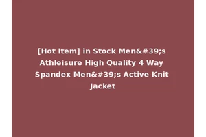 [Hot Item] in Stock Men's Athleisure High Quality 4 Way Spandex Men's Active Knit Jacket