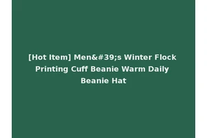 [Hot Item] Men's Winter Flock Printing Cuff Beanie Warm Daily Beanie Hat