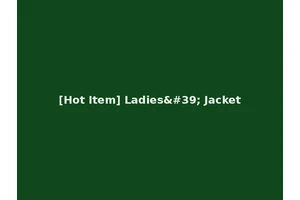 [Hot Item] Ladies' Jacket