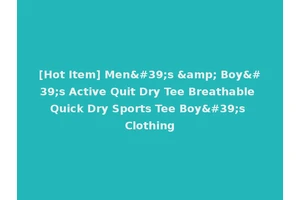 [Hot Item] Men's &amp; Boy's Active Quit Dry Tee Breathable Quick Dry Sports Tee Boy's Clothing
