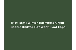 [Hot Item] Winter Hat Women/Men Beanie Knitted Hat Warm Cool Caps