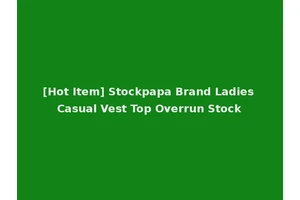 [Hot Item] Stockpapa Brand Ladies Casual Vest Top Overrun Stock