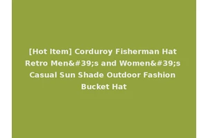 [Hot Item] Corduroy Fisherman Hat Retro Men's and Women's Casual Sun Shade Outdoor Fashion Bucket Hat