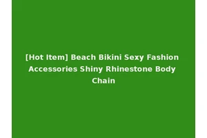 [Hot Item] Beach Bikini Sexy Fashion Accessories Shiny Rhinestone Body Chain