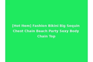 [Hot Item] Fashion Bikini Big Sequin Chest Chain Beach Party Sexy Body Chain Top