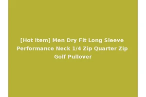 [Hot Item] Men Dry Fit Long Sleeve Performance Neck 1/4 Zip Quarter Zip Golf Pullover