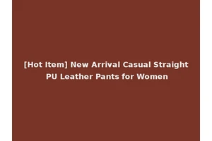 [Hot Item] New Arrival Casual Straight PU Leather Pants for Women