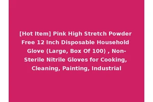 [Hot Item] Pink High Stretch Powder Free 12 Inch Disposable Household Glove (Large, Box Of 100) , Non-Sterile Nitrile Gloves for Cooking, Cleaning, Painting, Industrial