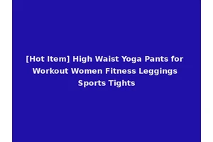 [Hot Item] High Waist Yoga Pants for Workout Women Fitness Leggings Sports Tights