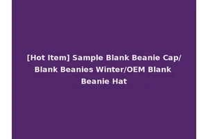 [Hot Item] Sample Blank Beanie Cap/Blank Beanies Winter/OEM Blank Beanie Hat