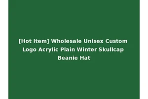 [Hot Item] Wholesale Unisex Custom Logo Acrylic Plain Winter Skullcap Beanie Hat