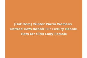 [Hot Item] Winter Warm Womens Knitted Hats Rabbit Fur Luxury Beanie Hats for Girls Lady Female