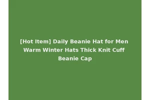 [Hot Item] Daily Beanie Hat for Men Warm Winter Hats Thick Knit Cuff Beanie Cap