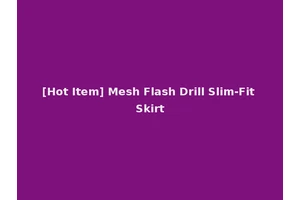 [Hot Item] Mesh Flash Drill Slim-Fit Skirt