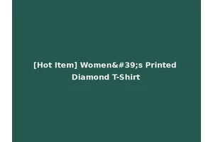 [Hot Item] Women's Printed Diamond T-Shirt