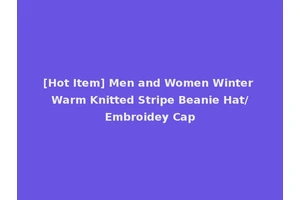 [Hot Item] Men and Women Winter Warm Knitted Stripe Beanie Hat/Embroidey Cap